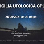 2ª Vigília Ufológica GPUSC – Online